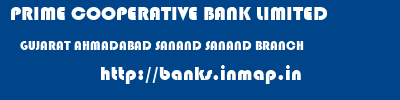 PRIME COOPERATIVE BANK LIMITED  GUJARAT AHMADABAD SANAND SANAND BRANCH  banks information 